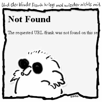 404, 404 not found, Apache, Fehler, not found, requested, URL, wei – Und der blinde Frank kriegt mal wieder nichts mit – © Thiemo Kreuz